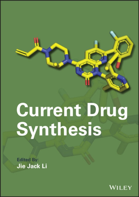 Book cover of: Current Drug Synthesis. By: Jie Jack Li