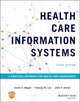 Book cover of: Health Care Information Systems. By: Karen A. Wager