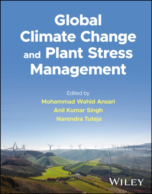 Book cover of: Global Climate Change and Plant Stress Management. By: Narendra Tuteja