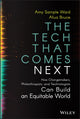 Book cover of: Tech That Comes Next. By: Amy Sample Ward