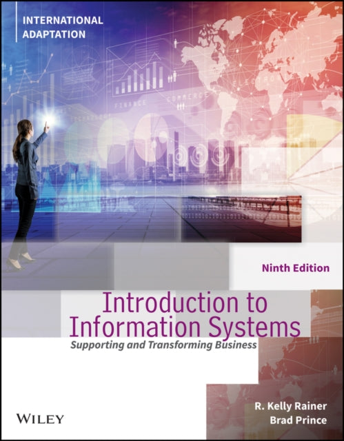 Book cover of: Introduction to Information Systems, International Adaptation. By: R. Kelly Rainer
