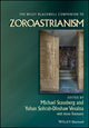 Book cover of: Wiley Blackwell Companion to Zoroastrianism. By: M. Stausberg