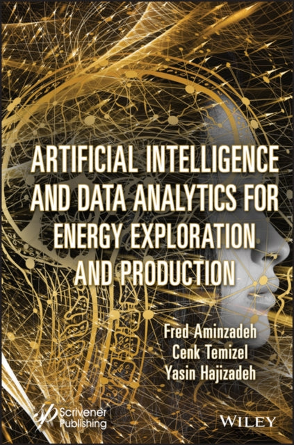 Book cover of: Artificial Intelligence and Data Analytics for Energy Exploration and Production. By: Aminzadeh