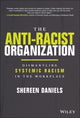 Book cover of: Anti-Racist Organization. By: S. Daniels