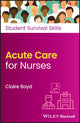 Book cover of: Acute Care for Nurses. By: Claire Boyd