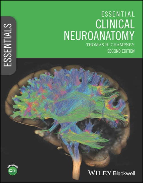 Book cover of: Essential Clinical Neuroanatomy. By: Champney