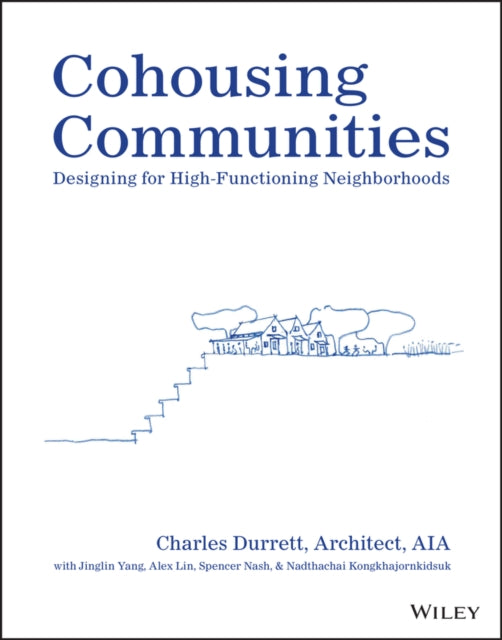 Book cover of: Cohousing Communities. By: Charles Durrett