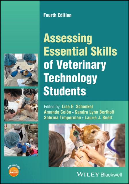 Book cover of: Assessing Essential Skills of Veterinary Technology Students. By: Lisa E. Schenkel