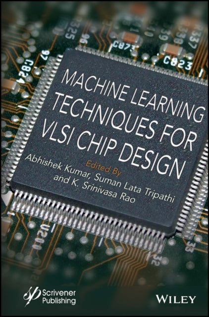 Book cover of: Machine Learning Techniques for VLSI Chip Design. By: Abhishek Kumar