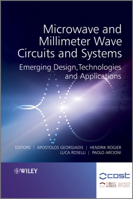 Book cover of: Microwave and Millimeter Wave Circuits and Systems. By: Apostolos Georgiadis