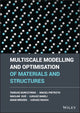 Book cover of: Multiscale Modelling and Optimisation of Materials and Structures. By: Tadeusz Burczynski