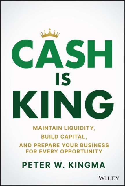 Book cover of: Cash Is King. By: P. Kingma