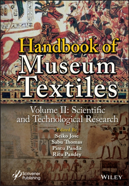 Book cover of: Handbook of Museum Textiles, Volume 2. By: Seiko Jose