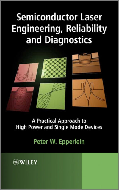 Book cover of: Semiconductor Laser Engineering, Reliability and Diagnostics