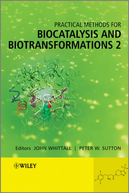 Book cover of: Practical Methods for Biocatalysis and Biotransformations 2. By: John Whittall