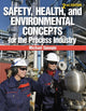 Book cover of: Safety, Health, and Environmental Concepts for the Process Industry. By: Michael Speegle
