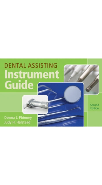 Book cover of: Dental Assisting Instrument Guide, Spiral bound Version. By: Donna J. Phinney