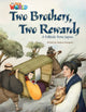 Book cover of: Our World Readers: Two Brothers, Two Rewards. By: Andrea Seargent