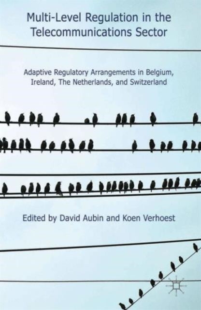Book cover of: Multi-Level Regulation in the Telecommunications Sector. By: D. Aubin