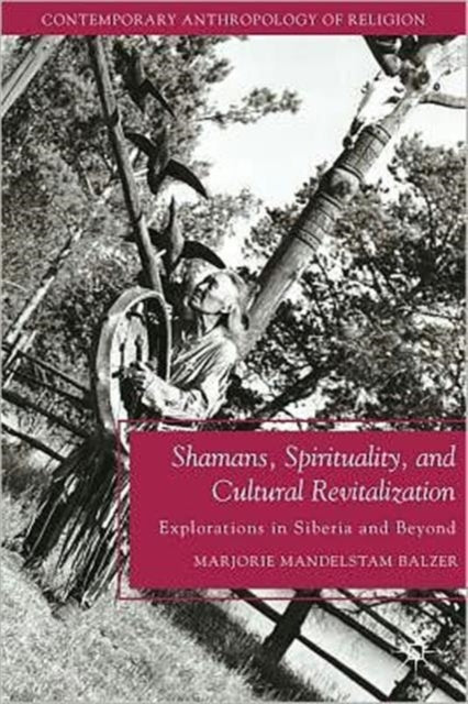 Book cover of: Shamans, Spirituality, and Cultural Revitalization