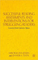 Book cover of: Successful Reading Assessments and Interventions for Struggling Readers. By: Deborah Ann Jensen