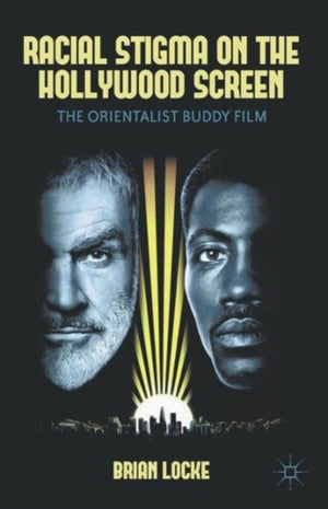 Racial Stigma on the Hollywood Screen from World War II to the Present