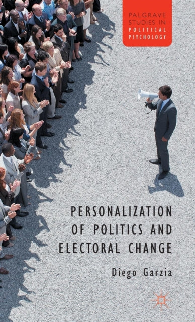 Book cover of: Personalization of Politics and Electoral Change