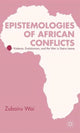 Book cover of: Epistemologies of African Conflicts
