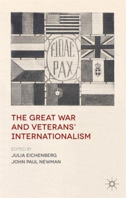 Book cover of: Great War and Veterans' Internationalism