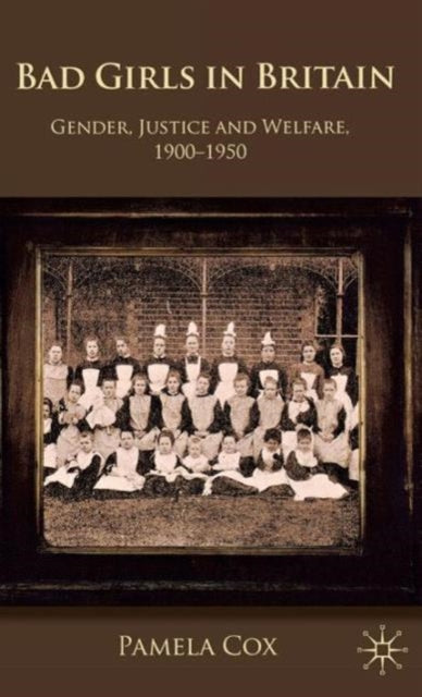 Gender,Justice and Welfare in Britain,1900-1950