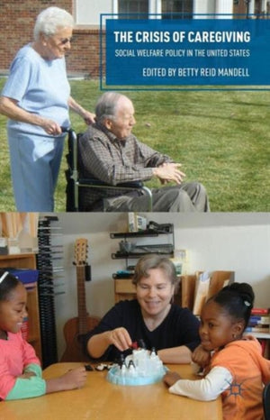The Crisis of Caregiving