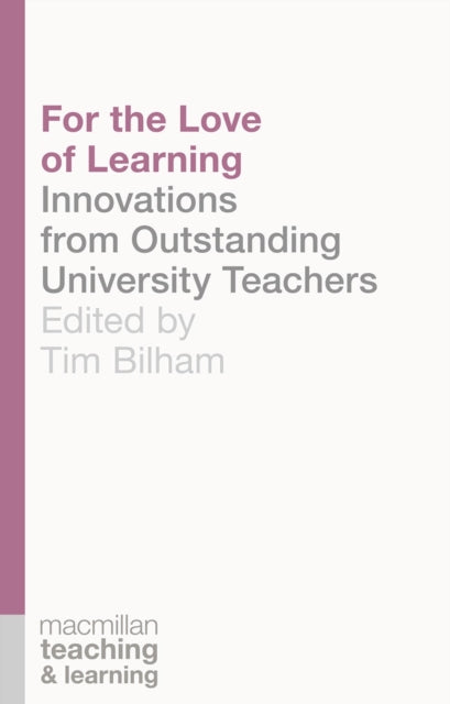 Book cover of: For the Love of Learning. By: Tim Bilham
