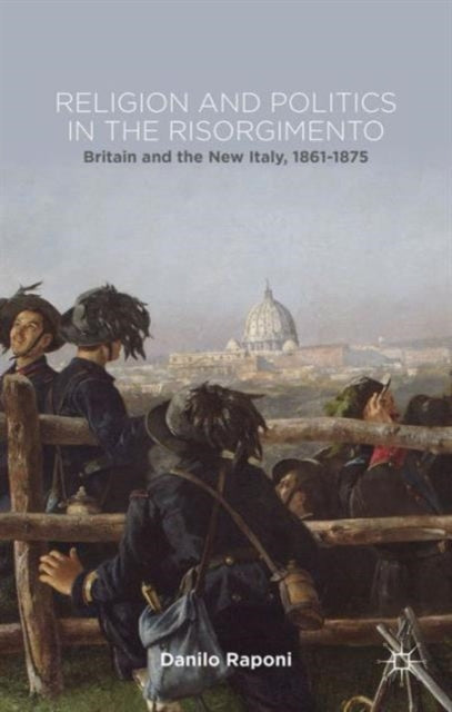 Religion and Politics in the Risorgimento