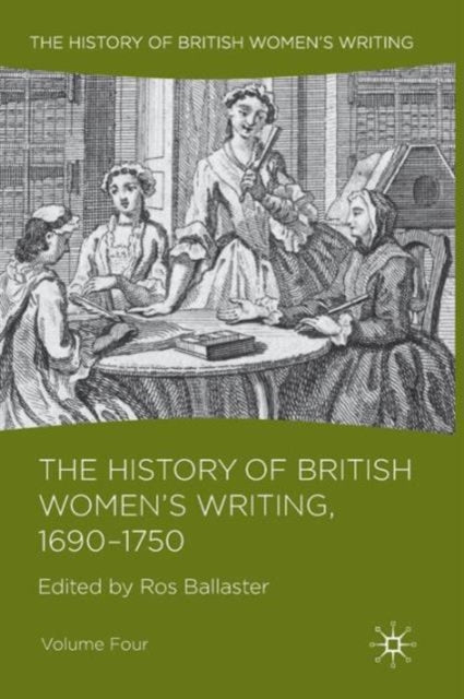 The History of British Women's Writing, 1690 - 1750