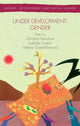 Book cover of: Under Development: Gender. By: C. Verschuur