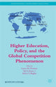 Book cover of: Higher Education, Policy, and the Global Competition Phenomenon. By: Laura M. M. Portnoi