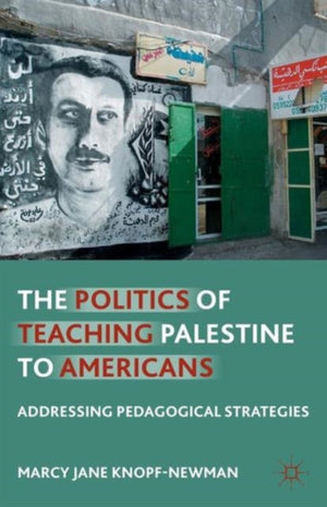 The Politics of Teaching Palestine to Americans