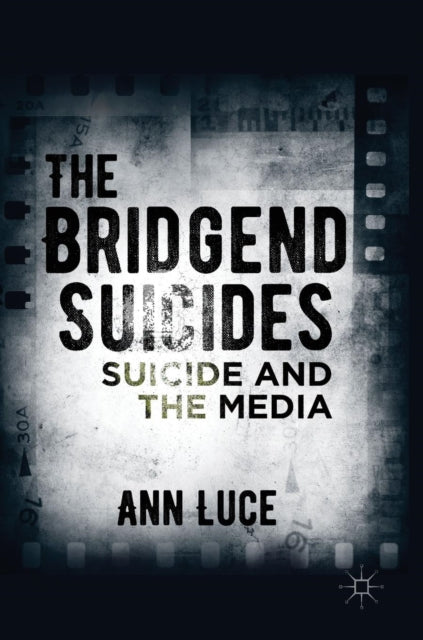 Book cover of: Bridgend Suicides. By: Ann Luce