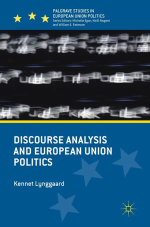 Discourse Analysis and European Union Politics