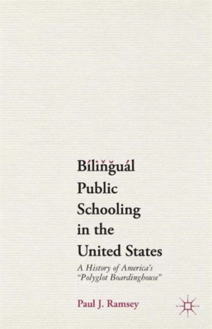 Bilingual Public Schooling in the United States