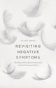 Book cover of: Revisiting Negative Symptoms. By: Hilary Mairs