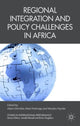Book cover of: Regional Integration and Policy Challenges in Africa. By: A. Elhiraika