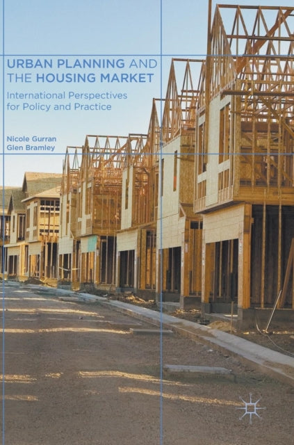 Book cover of: Urban Planning and the Housing Market. By: Nicole Gurran