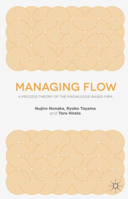 Book cover of: Managing Flow. By: I. Nonaka