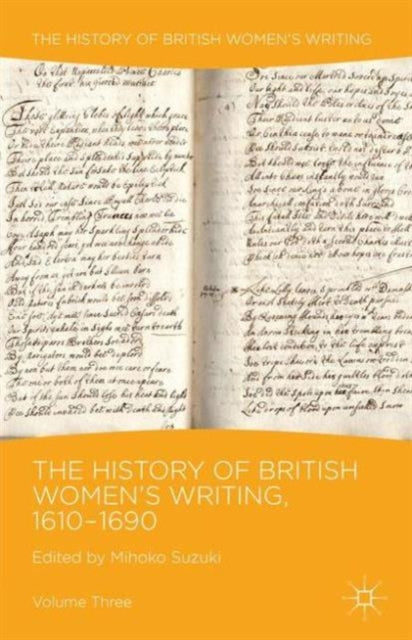 The History of British Women's Writing, 1610-1690