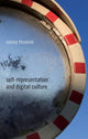 Book cover of: Self-Representation and Digital Culture. By: N. Thumim