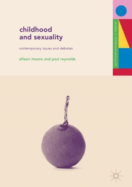 Book cover of: Childhood and Sexuality. By: Allison Moore