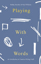Book cover of: Playing With Words. By: Shelley Davidow