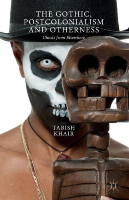 Book cover of: Gothic, Postcolonialism and Otherness