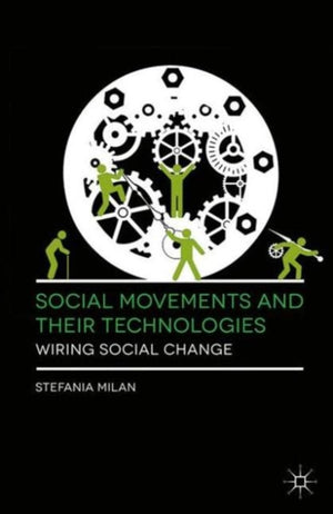 Social Movements and Their Technologies